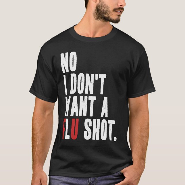 Camiseta Não, não quero uma citação anti-gripe (Frente)