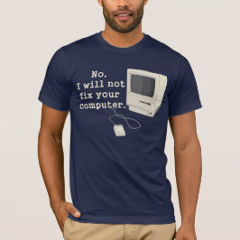 Camiseta Não, não vou consertar o seu computador Tee Graphi