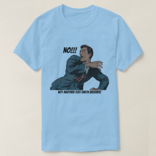 Camiseta Não! Nem Outra Crente De Terra Plana!