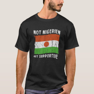 Camiseta Não Nigerien, Mas Bandeira Nacional Apoiante Inspi