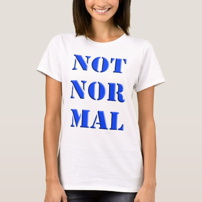 Camiseta Não normal (Frente)