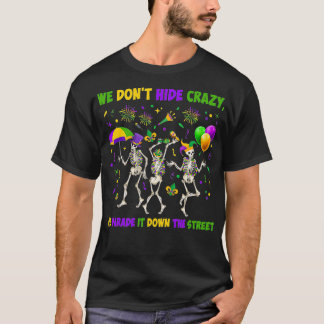 Camiseta Não Nos Escondemos, Deslocamo-Lo Na Rua Qu