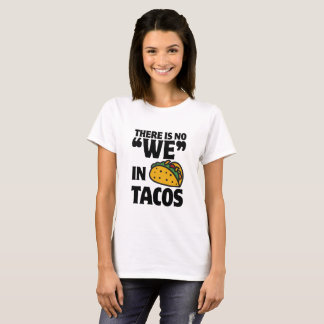 Camiseta Não "nós" no Tacos