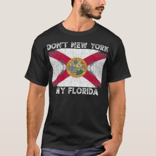 Camiseta Não Nova York, minha Flórida de Bandeira da Flórid