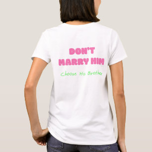 Camiseta Não o Casado escolher seu irmão - citação engraçad
