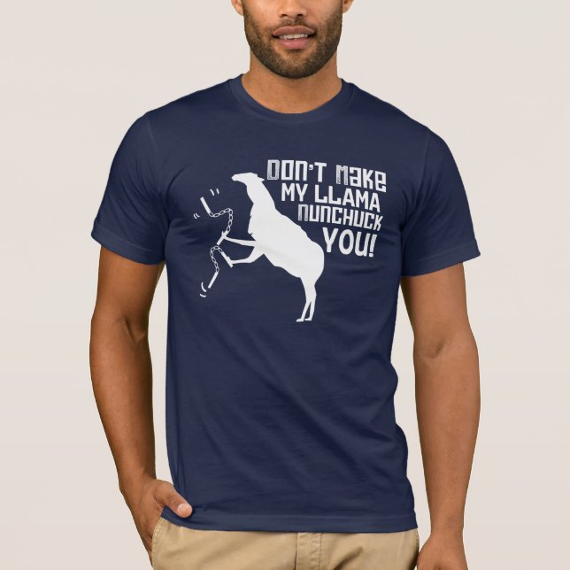 Camiseta Não o faça a meu lama Nunchuck! (Frente)