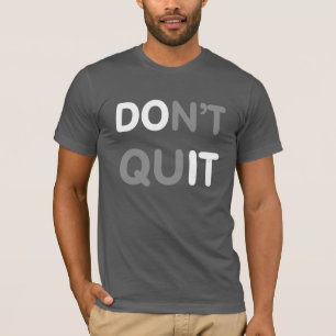 Camiseta Não o pare, NÃO FAÇA!