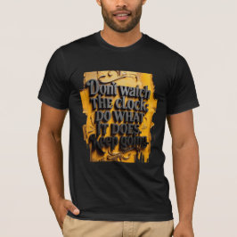 Camiseta Não Observe o Relógio – Continue Motivacional 
