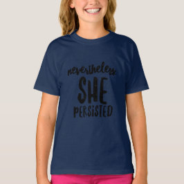 Camiseta Não obstante, persistiu