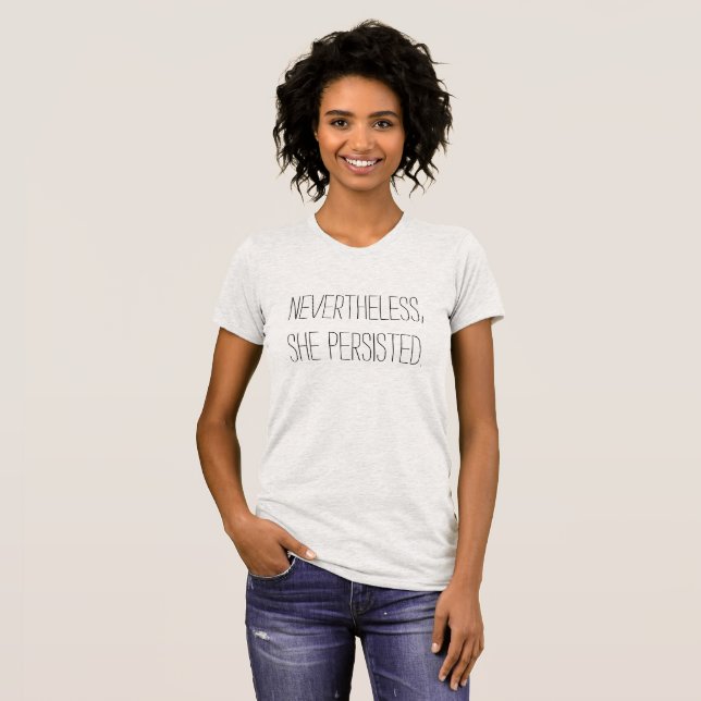 Camiseta "Não obstante, persistiu. " (Frente Completa)