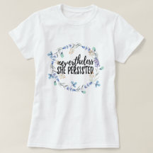 Não obstante persistiu + t-shirt floral