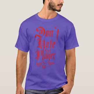 Camiseta Não Odeie o Jogador Odeie o Jogo Presente de Poker