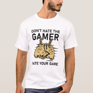 Camiseta Não odeie o jogador odiar seu jogo