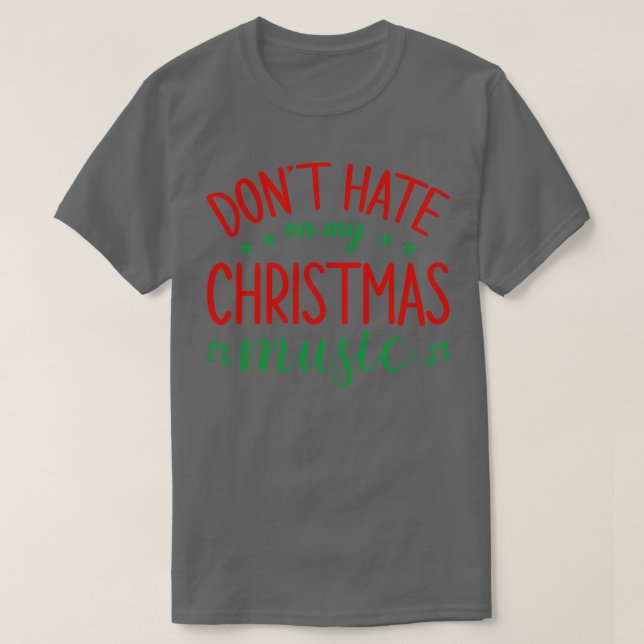 Camiseta Não Odeio Na Minha Música De Natal Engraçado M (Frente do Design)