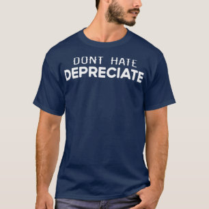 Camiseta Não Odiar Depreciação