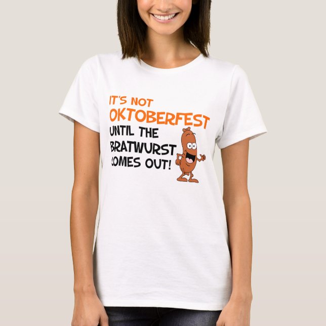 Camiseta Não Okoberfest Até Bratwurst (Frente)
