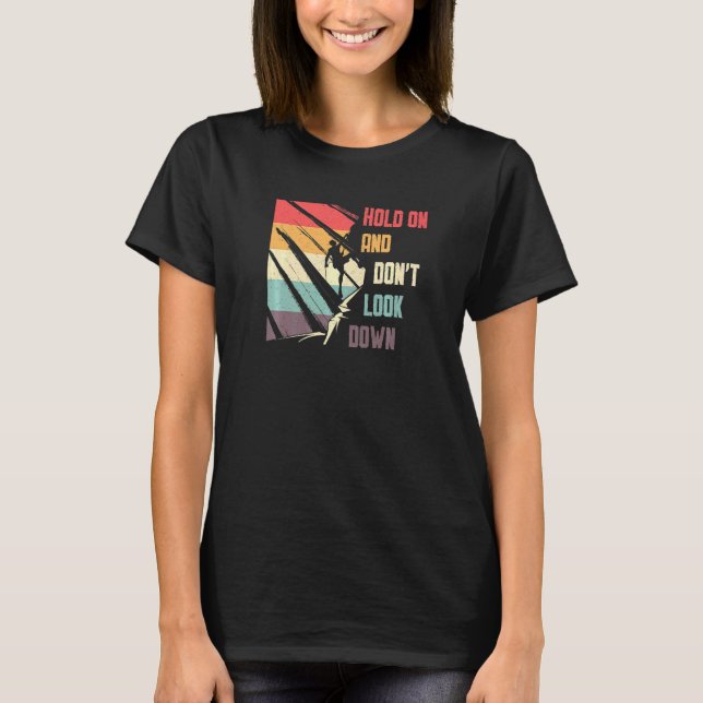Camiseta Não olhe para Bouldering Rock Escalando (Frente)