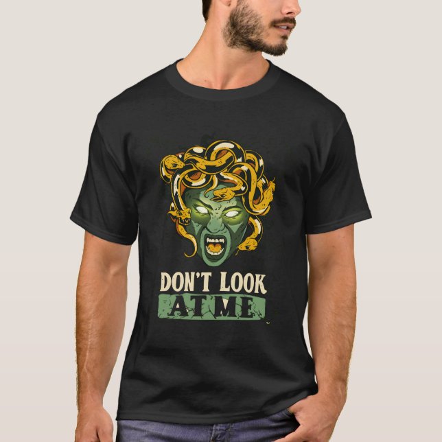 Camiseta Não Olhe Para Mim Medusa Mitologia Gorgons Feminis (Frente)