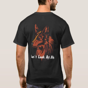 Camiseta Não olhe para mim   Wolf Vibes T-Shirt