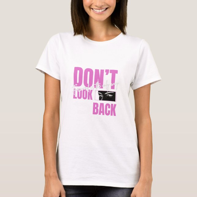 Camiseta Não Olhe para Trás (Frente)