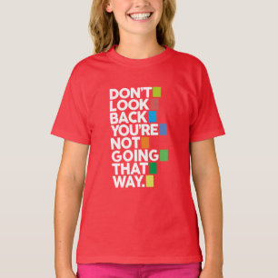 Camiseta Não olhe para trás