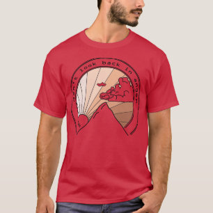 Camiseta não olhe para trás com raiva