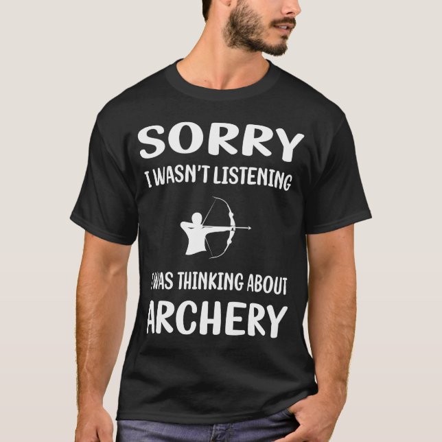 Camiseta Não Ouvindo Arco de Setas de Arqueiro de Arqueiro (Frente)