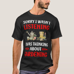 Camiseta Não Ouvindo Jardinagem