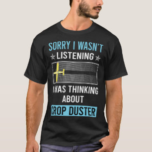 Camiseta Não Ouvindo o Duster de Corte