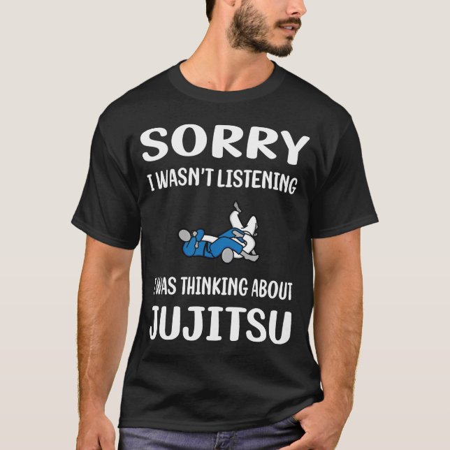 Camiseta Não Ouvir Jujitsu Ju Jitsu Jiujitsu Jiu Jitsu (Frente)