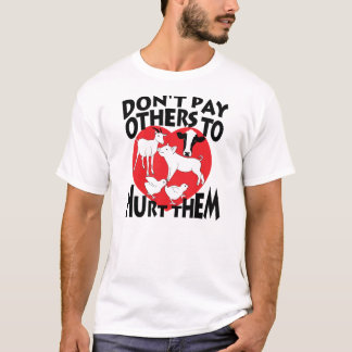 Camiseta Não pague outro para feri-los