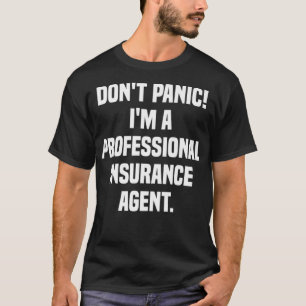 Camiseta Não Pânico Im Um Agente De Seguro Profissional P