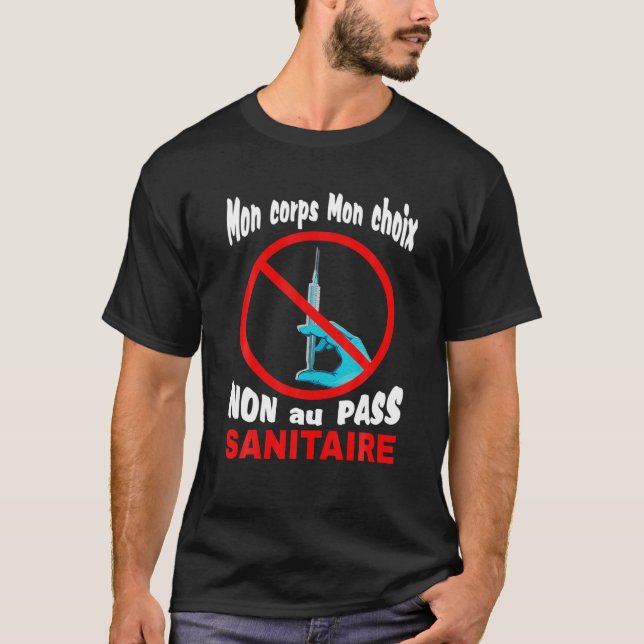 Camiseta Não Para A Passagem Sanitária, Mon Body Mon Escolh (Frente)