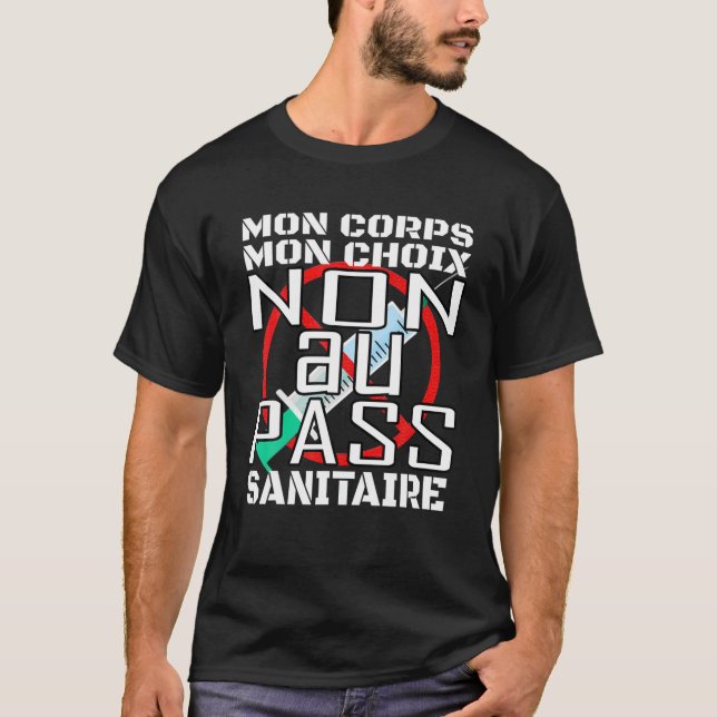 Camiseta Não Para A Passagem Sanitária, Mon Body Mon Escolh (Frente)