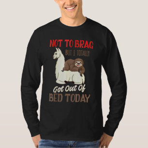 Camiseta Não Para Gabar Mas Eu Consegui Sair Da Cama Hoje S
