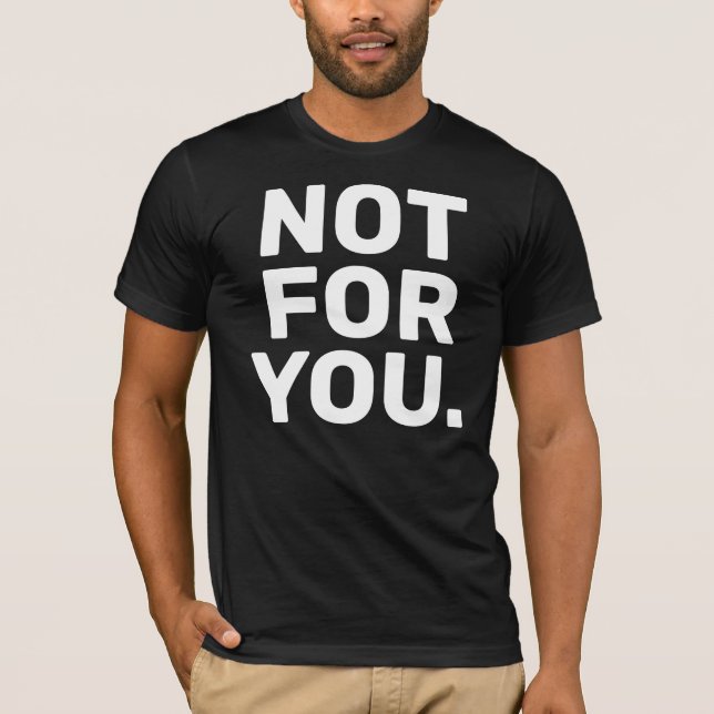 Camiseta Não para você, mimado e mimado (Frente)