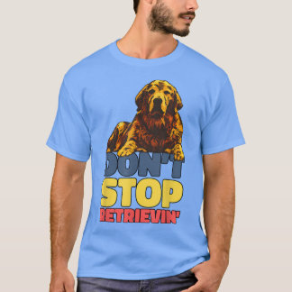Camiseta Não Parar de Recuperar Ouro Retriever