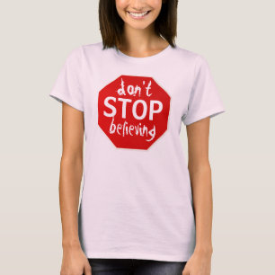 Camiseta não pare de acreditar