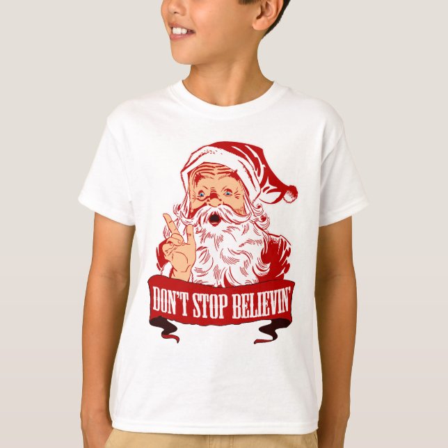 Camiseta Não pare de acreditar em Papais noeis (Frente)