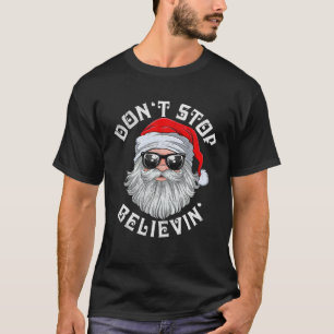 Camiseta Não pare de acreditar em Papais noeis de Natal Paj