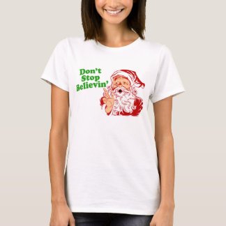 Camiseta Não pare de acreditar no papai noel