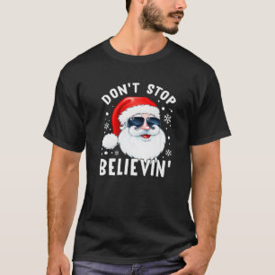 Camiseta Não pare de acreditar no Papai Noel.
