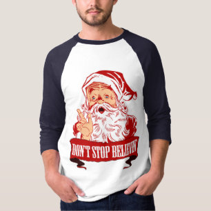 Camiseta Não pare de acreditar no papai noel