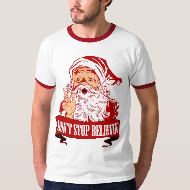 Camiseta Não pare de acreditar no papai noel (Frente)