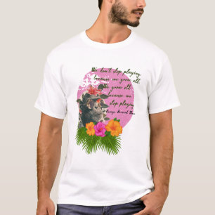 Camiseta "Não pare de jogar..." por George Bernard Shaw