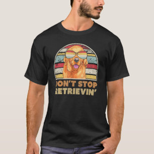 Camiseta Não pare de recuperar o impressão Retro Ouro Retri