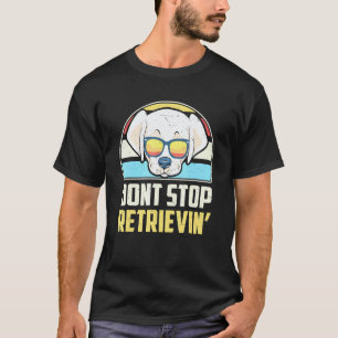 Camiseta Não Pare de Recuperar o Rapaz Labrador Retriever B