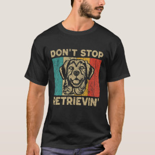 Camiseta Não Pare de Recuperar Retriever Dourado Retro