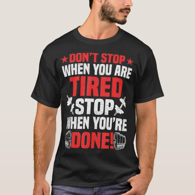 Camiseta Não pare quando você estiver cansado de Bodybuildi (Frente)