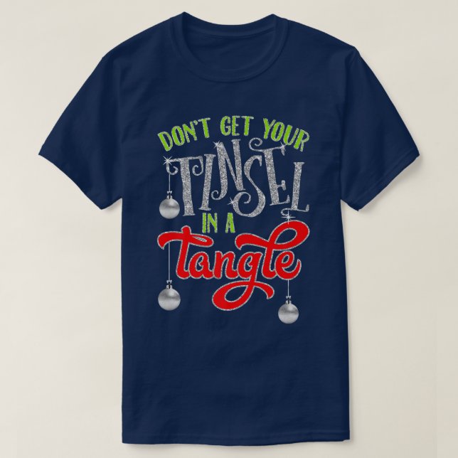 Camiseta Não Pegue Sua Tinsel Em Um Presente De Natal De Ta (Frente do Design)